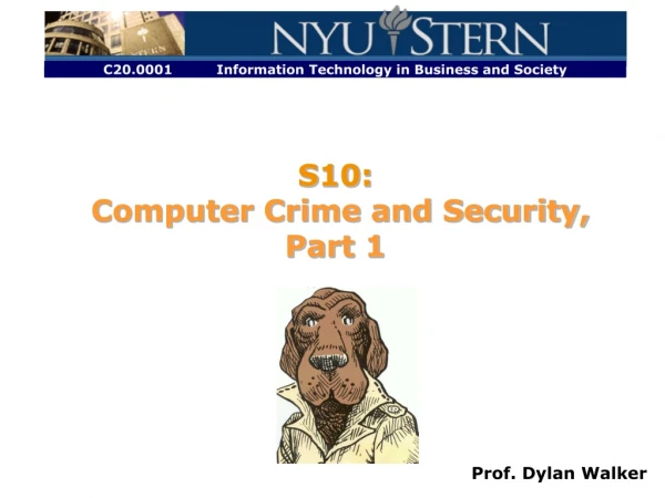 S10: Computer Crime and Security, Part 1
