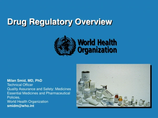 Drug Regulatory Overview