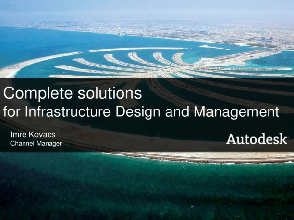 Complete solutions for Infrastructure Design and Management