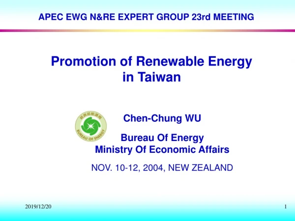 Promotion of  Renewable Energy  in Taiwan