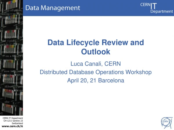 Data Lifecycle Review and Outlook