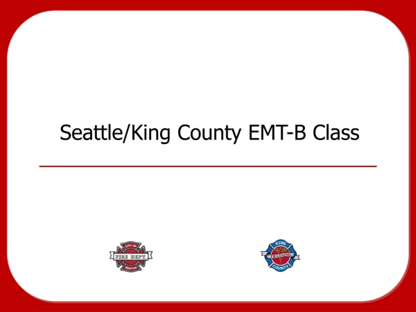 Seattle/King County EMT-B Class