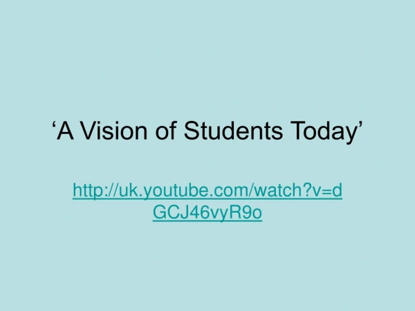 ‘A Vision of Students Today’