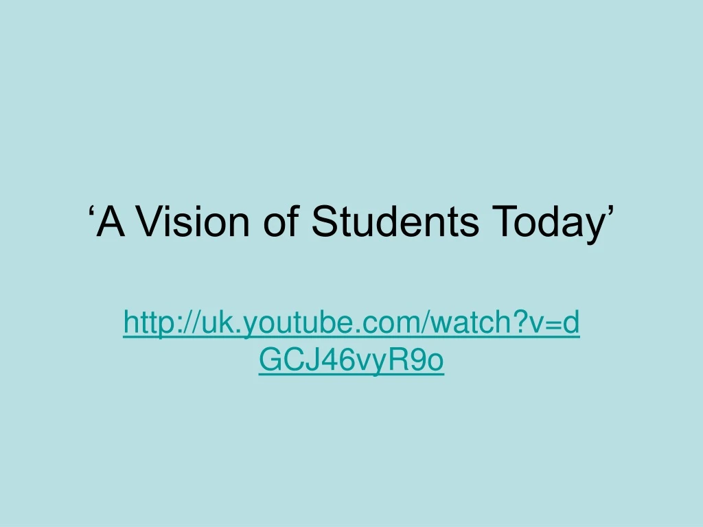 a vision of students today