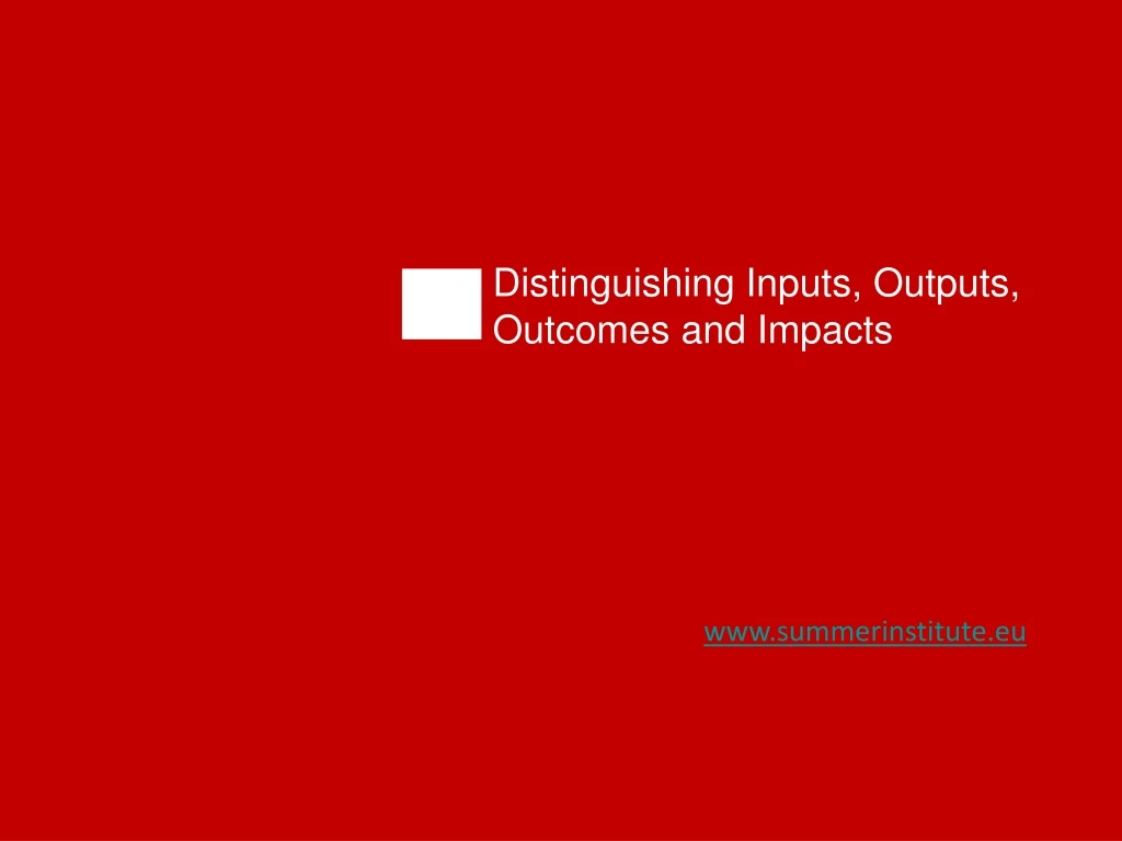 distinguishing inputs outputs outcomes and impacts