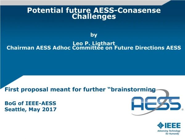 Potential future AESS-Conasense Challenges by