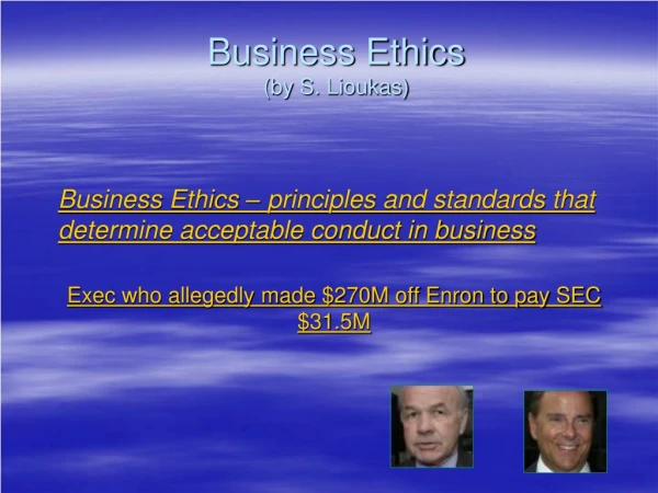 Business Ethics (by S.  Lioukas )