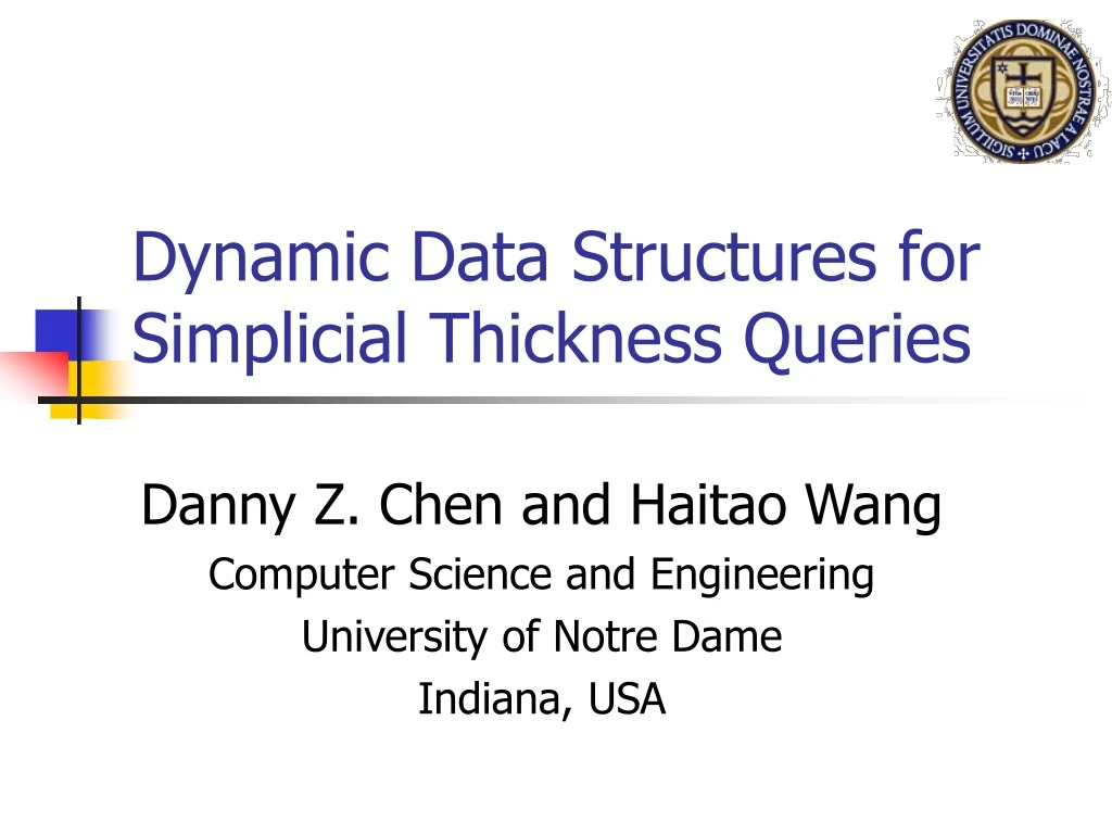 dynamic data structures for simplicial thickness queries