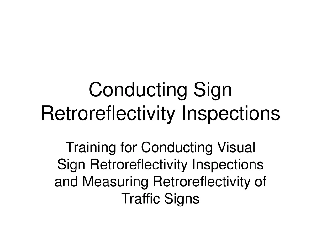 conducting sign retroreflectivity inspections