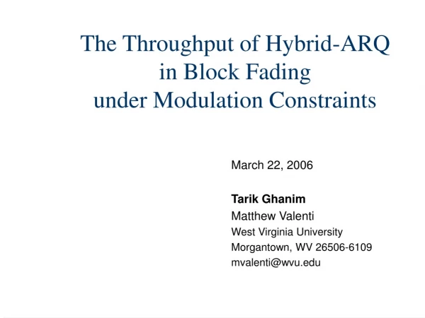The Throughput of Hybrid-ARQ  in Block Fading  under Modulation Constraints