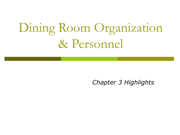 Dining Room Organization &amp; Personnel