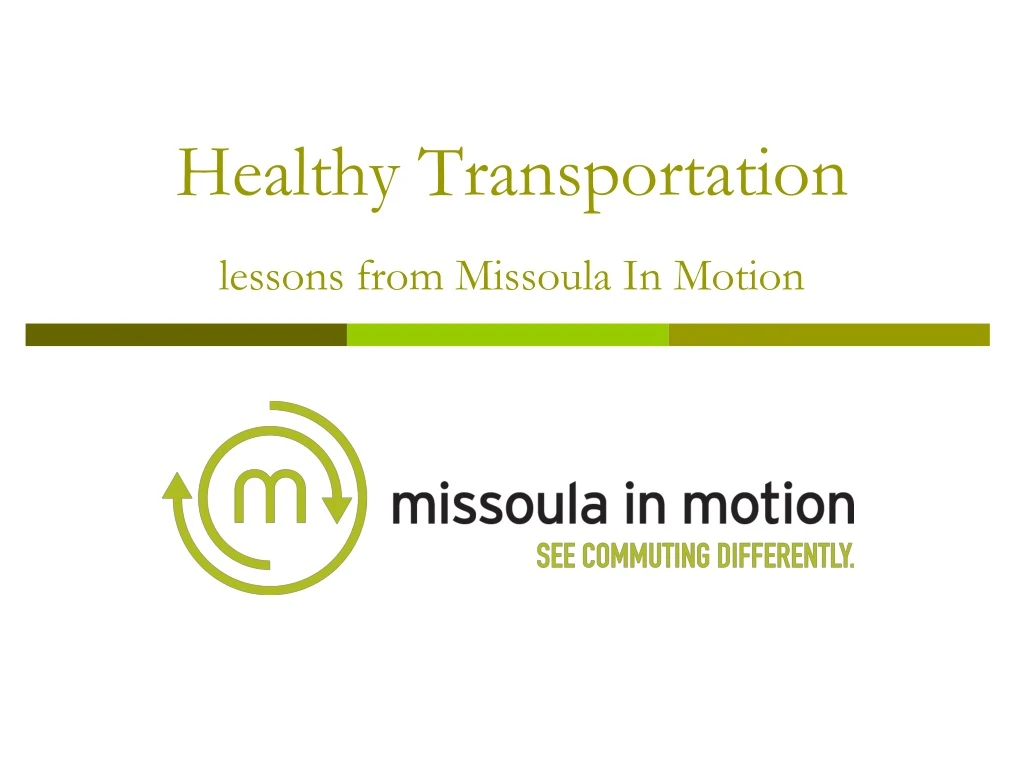 healthy transportation lessons from missoula in motion