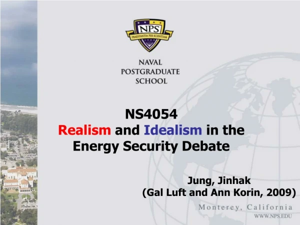 NS4054  Realism  and  Idealism  in the Energy Security Debate