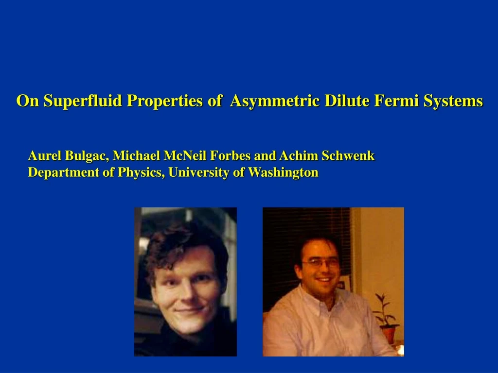 on superfluid properties of asymmetric dilute