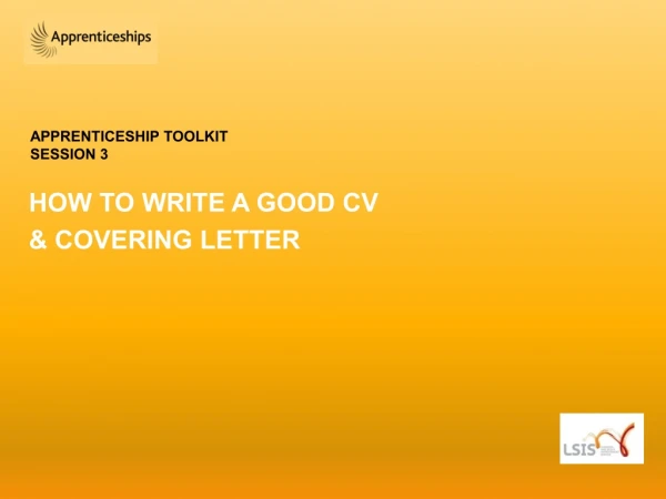 HOW TO WRITE A GOOD CV &amp; COVERING LETTER