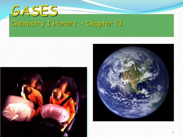 GASES Chemistry I Honors  – Chapter 13