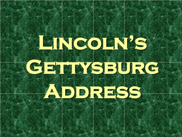 Lincoln’s Gettysburg Address