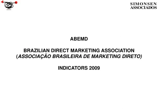 ABEMD BRAZILIAN DIRECT MARKETING ASSOCIATION ( ASSOCIAÇÃO BRASILEIRA DE MARKETING DIRETO)