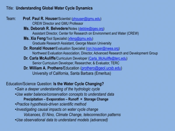 Title:   Understanding Global Water Cycle Dynamics