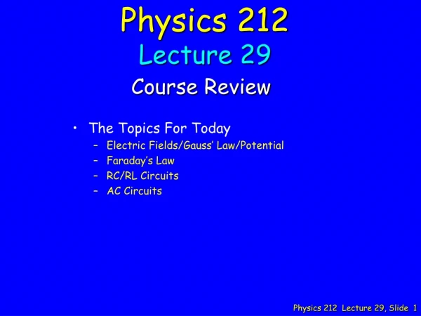 Physics 212 Lecture 29