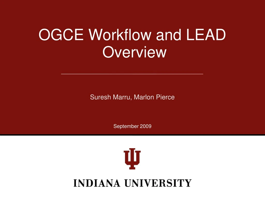 ogce workflow and lead overview