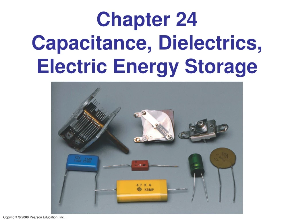 chapter 24 capacitance dielectrics electric energy storage