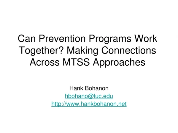 Can Prevention Programs Work Together? Making Connections Across MTSS Approaches