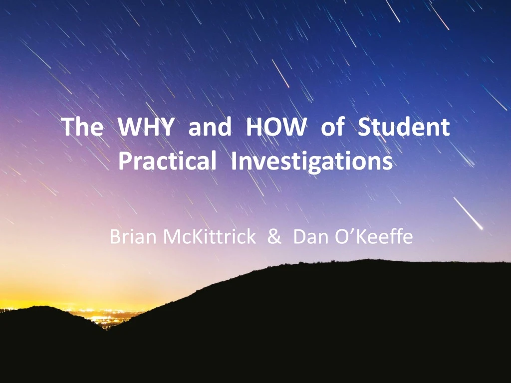 the why and how of student practical investigations