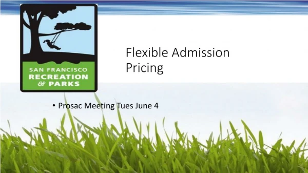 Flexible Admission Pricing
