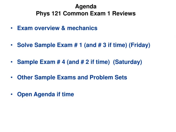 Agenda Phys 121 Common Exam 1 Reviews