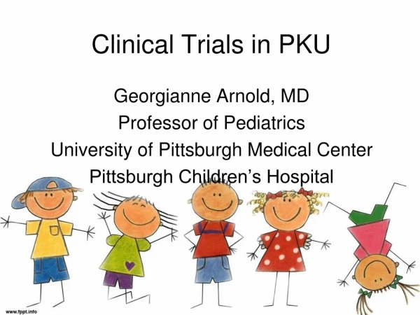 Clinical Trials in PKU
