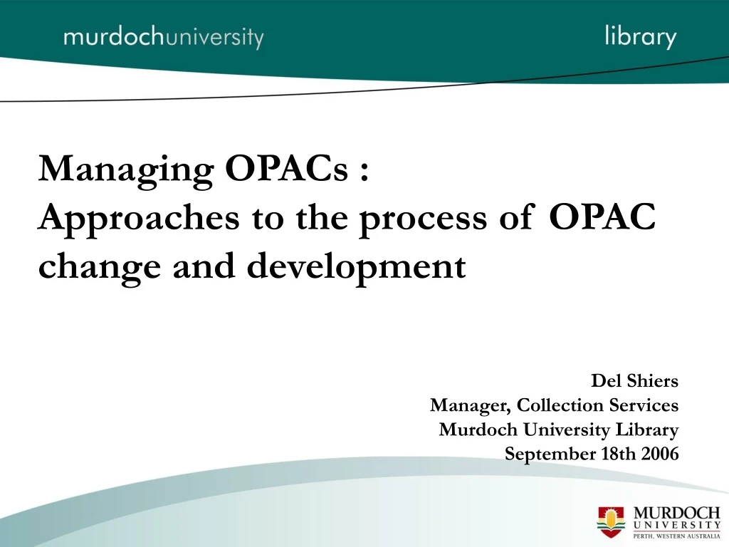 managing opacs approaches to the process of opac