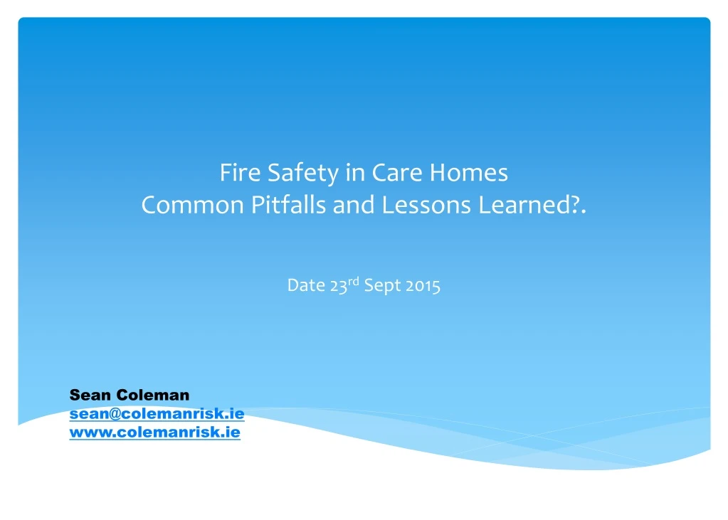 fire safety in care homes common pitfalls and lessons learned