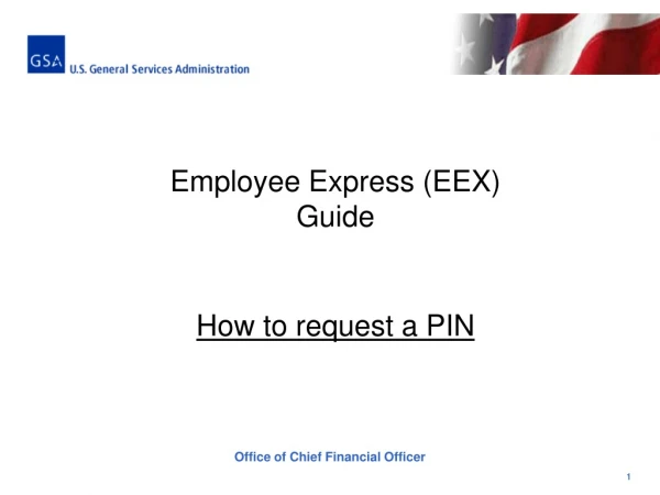 Employee Express (EEX) Guide How to request a PIN