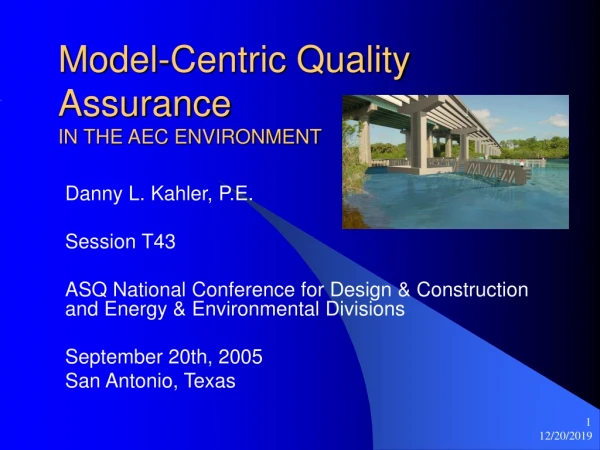 Model-Centric Quality Assurance IN THE AEC ENVIRONMENT