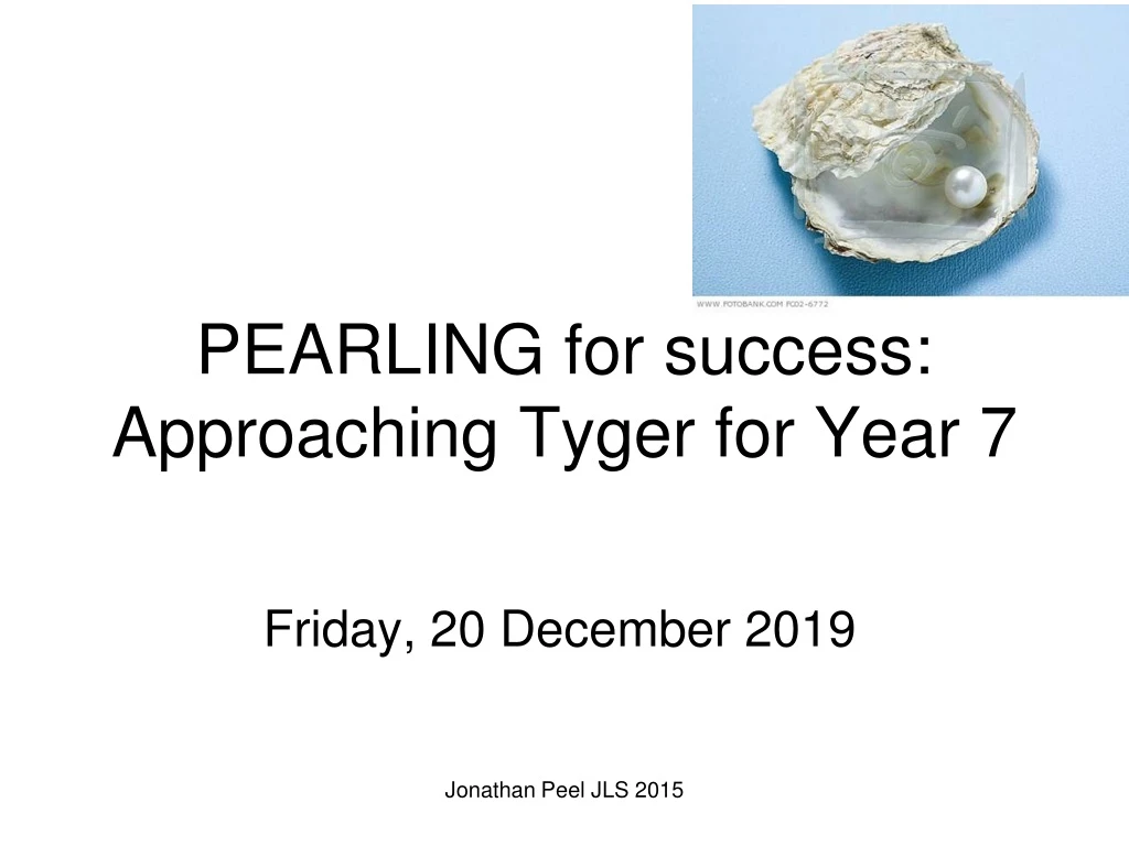 pearling for success approaching tyger for year 7