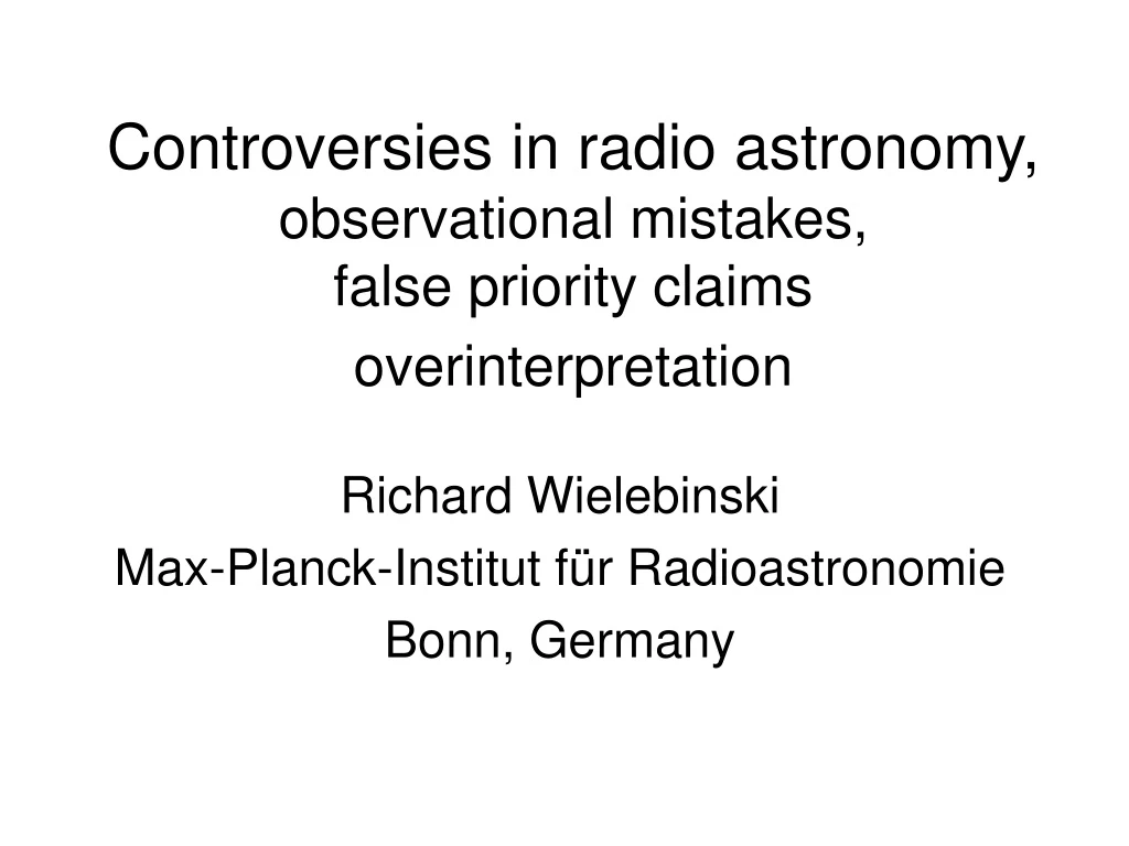 controversies in radio astronomy observational mistakes false priority claims overinterpretation