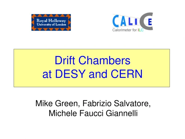 Drift Chambers  at DESY and CERN