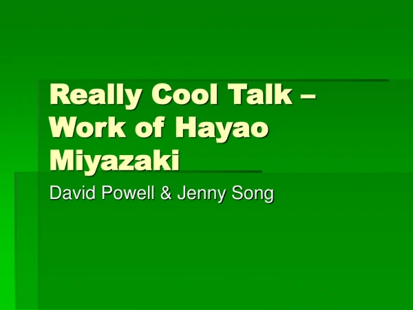 Really Cool Talk –  Work of Hayao Miyazaki