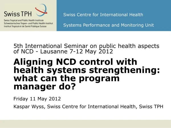 Swiss Centre for International Health Systems Performance and Monitoring Unit