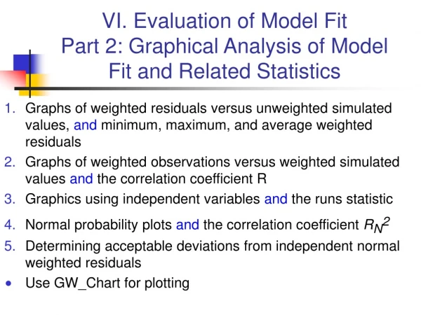 VI. Evaluation of Model Fit Part 2: Graphical Analysis of Model Fit and Related Statistics