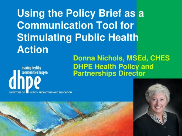 Using the Policy Brief as a Communication Tool for Stimulating Public Health Action