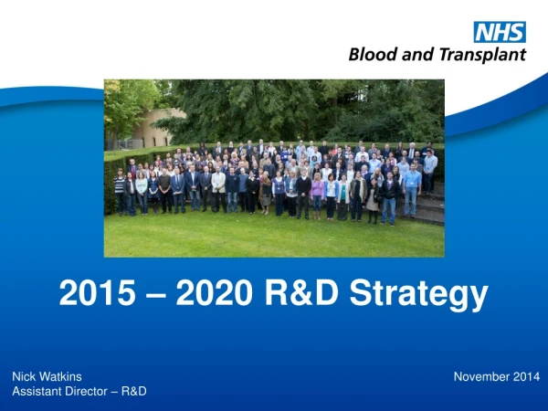 2015 – 2020 R&amp;D Strategy