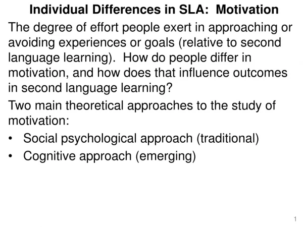 Individual Differences in SLA:  Motivation