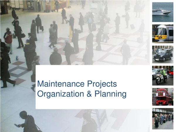 Maintenance Projects Organization &amp; Planning