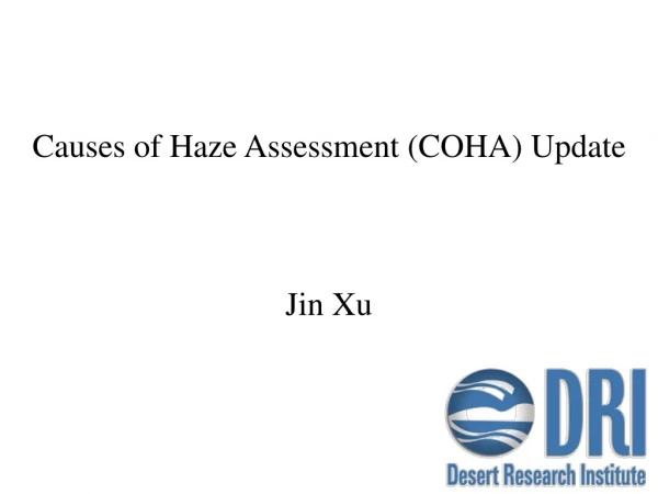 Causes of Haze Assessment (COHA) Update