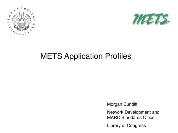 METS Application Profiles