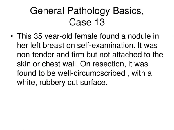 General Pathology Basics, Case 13