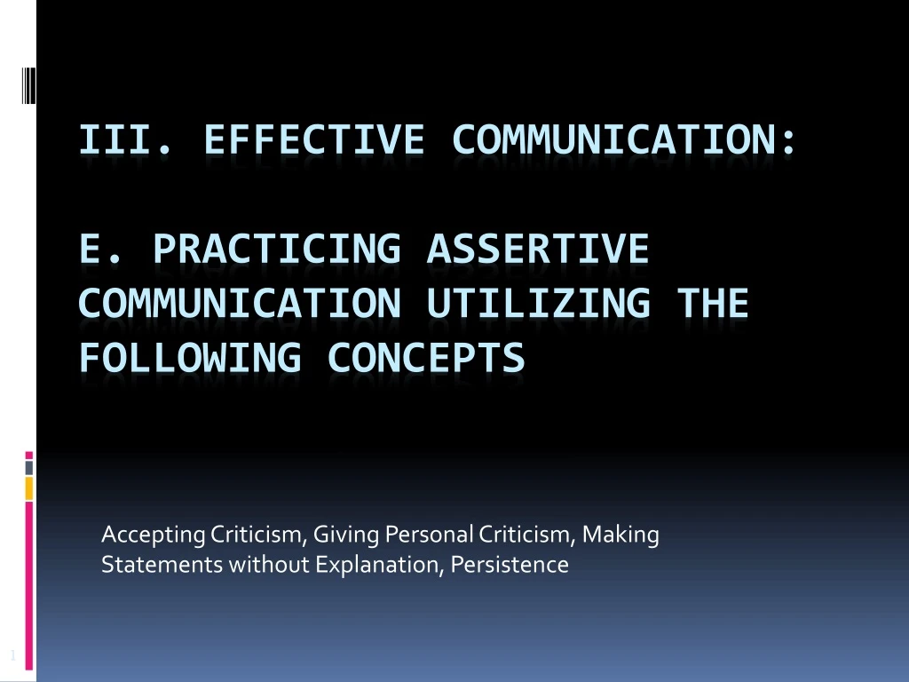 accepting criticism giving personal criticism making statements without explanation persistence