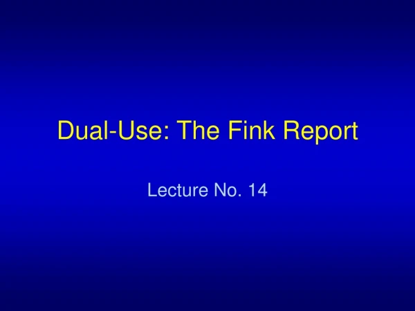 Dual-Use: The Fink Report